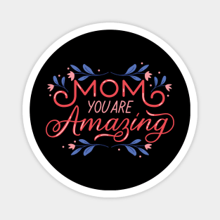 Mother’s Day 2024 Amazing Magnet